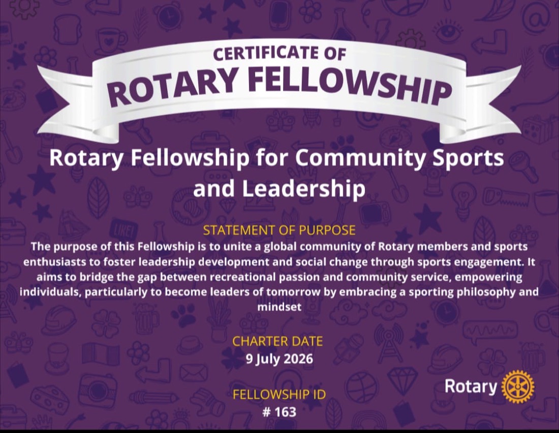 Certificate of Rotary Fellowship for the Rotary Fellowship for Community Sports and Leadership, chartered 9 July 2026, Fellowship ID 163